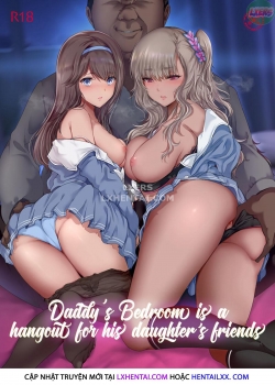 HentaiManhwa.Net - Đọc Daddy's Bedroom Is A Hangout For His Daughter's Friends Online