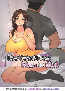 HentaiManhwa.Net - Đọc How I Went From Mom To Slut Online