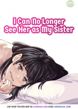 HentaiManhwa.Net - Đọc I Can No Longer See Her As My Sister Online