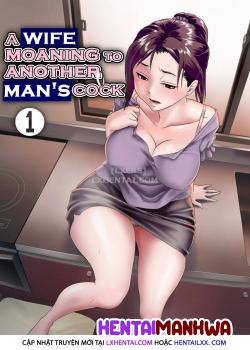 HentaiManhwa.Net - Đọc A Wife Moaning To Another Man's Cock Online